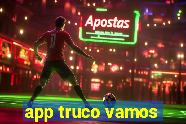 app truco vamos